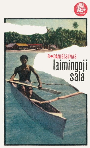 Bengt Danielsson — Laimingoji sala