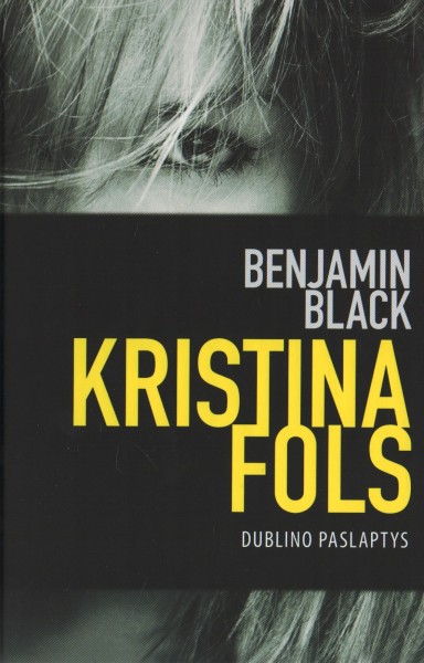 Benjamin Black — Kristina Fols