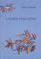 Billy Graham — Laimės paslaptis billy-graham-laimes-paslaptis.jpg