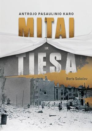 Boris Sokolov — Antrojo pasaulinio karo mitai ir tiesa