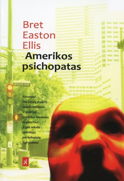 Bret Easton Ellis — Amerikos psichopatas
