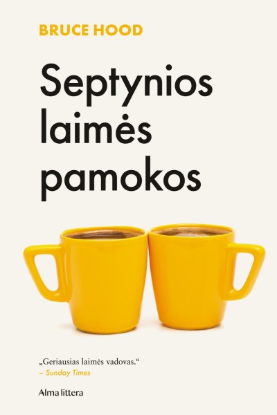 Bruce Hood — Septynios laimės pamokos