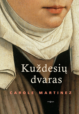 Carole Martinez — Kuždesių dvaras