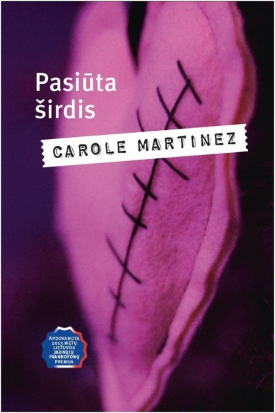 Carole Martinez — Pasiūta širdis