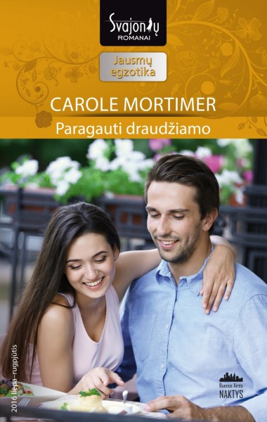 Carole Mortimer — Paragauti draudžiamo
