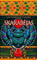 Catherine Fisher — Skarabėjas