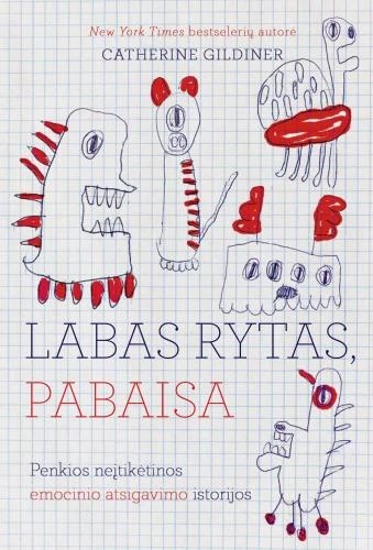 Catherine Gildiner — Labas rytas, pabaisa