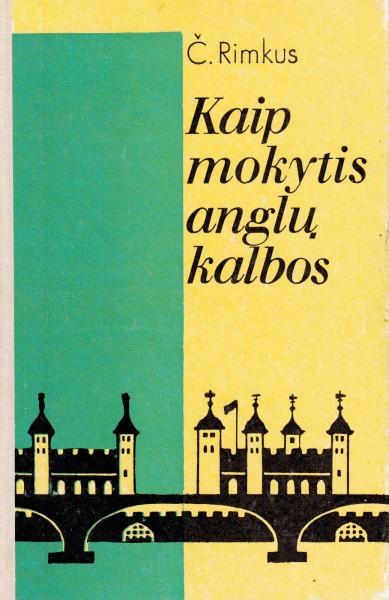 Česlovas Rimkus — Kaip mokytis anglų kalbos