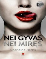 Charlaine Harris — Nei gyvas, nei miręs