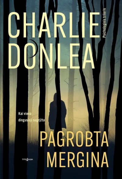 Charlie Donlea — Pagrobta mergina