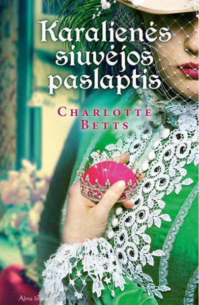 Charlotte Betts — Karalienės siuvėjos paslaptis