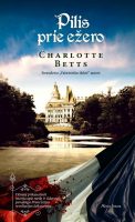 Charlotte Betts — Pilis prie ežero