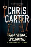Chris Carter — Pragaištingas sprendimas
