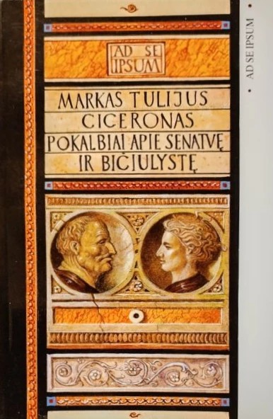 Ciceronas — Pokalbiai apie senatvę ir bičiulystę