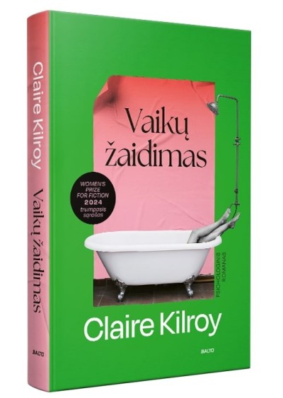 Claire Kilroy — Vaikų žaidimas