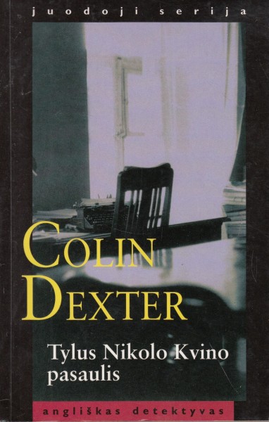 Colin Dexter — Tylus Nikolo Kvino pasaulis