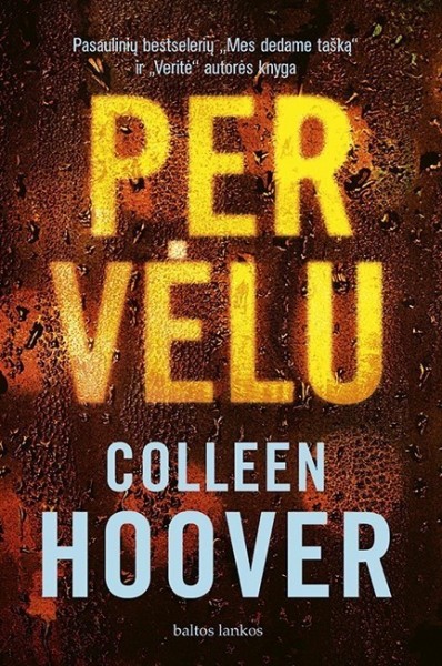 Colleen Hoover — Per vėlu