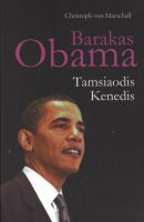 Cristoph von Marschall — Barakas Obama: tamsiaodis Kenedis