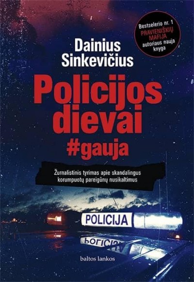 Dainius Sinkevičius — Policijos dievai