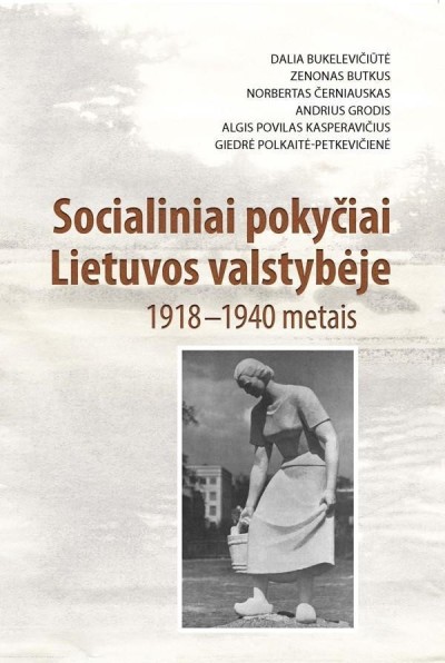 Dalia Bukelevičiūtė & Zenonas Butkus & Norbertas Černiauskas — Socialiniai pokyčiai Lietuvos valstybėje 1918-1940 metais