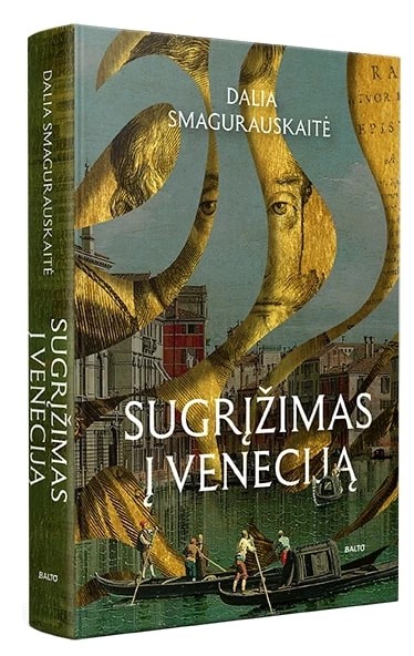 Dalia Smagurauskaitė — Sugrįžimas į Veneciją