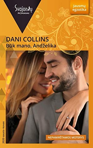 Dani Collins — Būk mano, Andželika