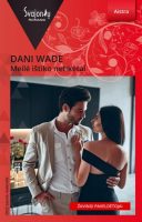 Dani Wade — Meilė ištiko netikėtai