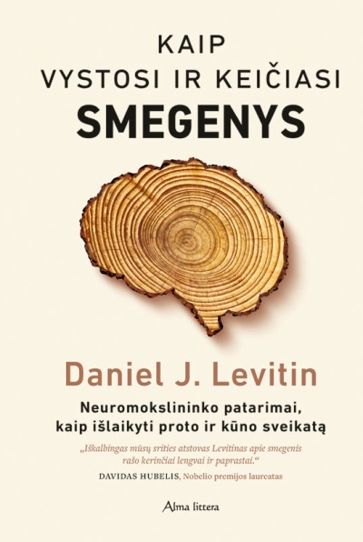 Daniel J. Levitin — Kaip vystosi ir keičiasi smegenys