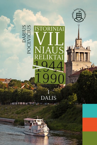 Darius Pocevičius — Istoriniai Vilniaus reliktai 1944–1990