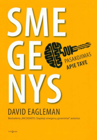 David Eagleman — Smegenys - pasakojimas apie tave