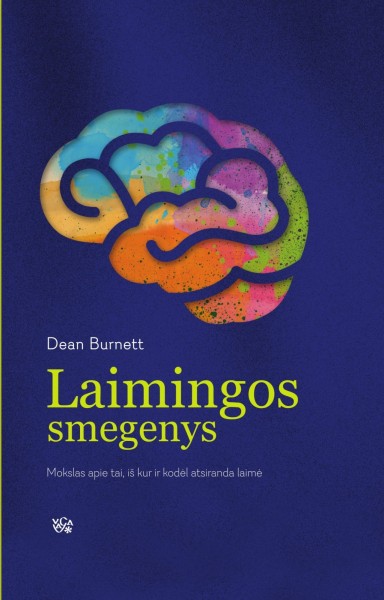 Dean Burnett — Laimingos smegenys