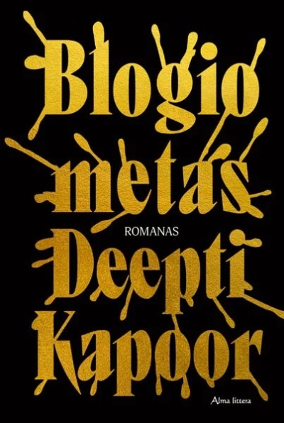 Deepti Kapoor — Blogio metas