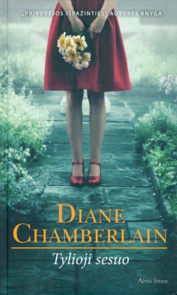 Diane Chamberlain — Tylioji sesuo