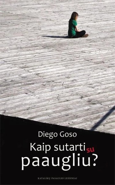 Diego Goso — Kaip sutarti su paaugliu?