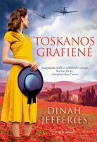 Dinah Jefferies — Toskanos grafienė