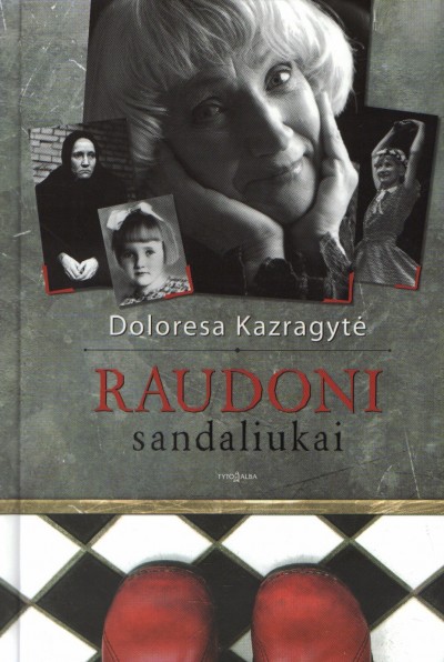 Doloresa Kazragytė — Raudoni sandaliukai
