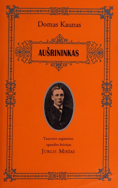 Domas Kaunas — Aušrininkas