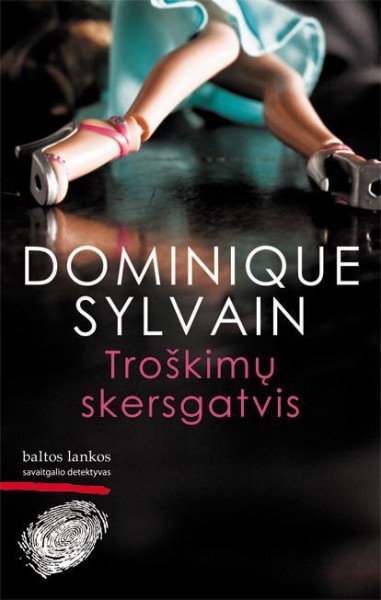 Dominique Sylvain — Troškimų skersgatvis