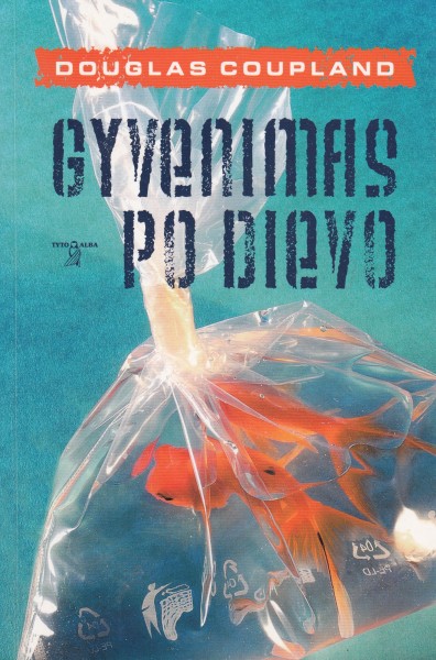 Douglas Coupland — Gyvenimas po Dievo