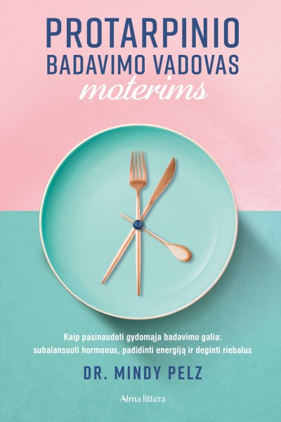 Dr. Mindy Pelz — Protarpinio badavimo vadovas moterims