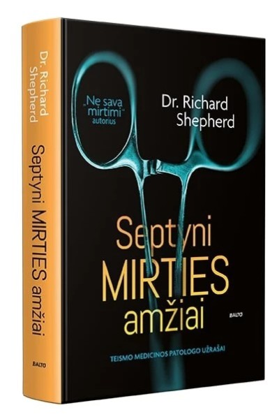 Dr. Richard Shepherd — Septyni mirties amžiai