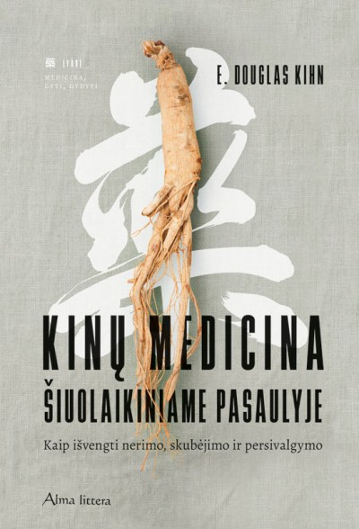 E. Douglas Kihn — Kinų medicina šiuolaikiniame pasaulyje