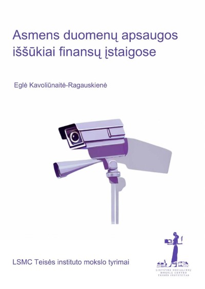 Eglė Kavoliūnaitė-Ragauskienė — Asmens duomenų apsaugos iššūkiai finansų įstaigose