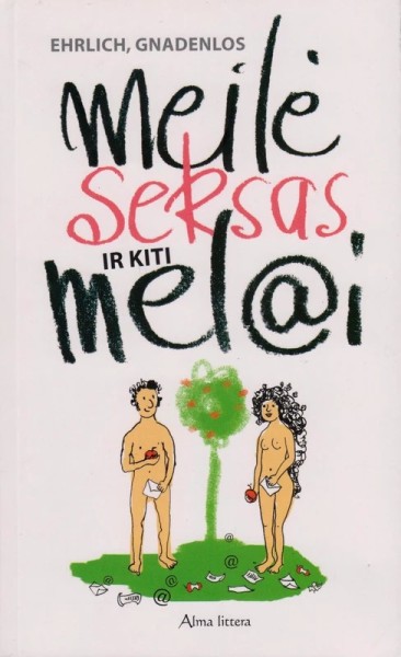 Ehrlich & Gnadenlos — Meilė, seksas ir kiti melai