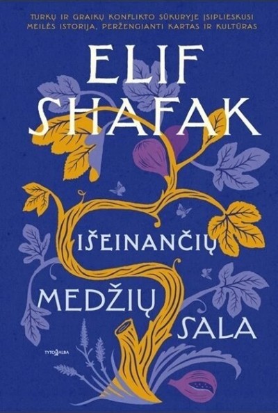 Elif Shafak — Išeinančių medžių sala