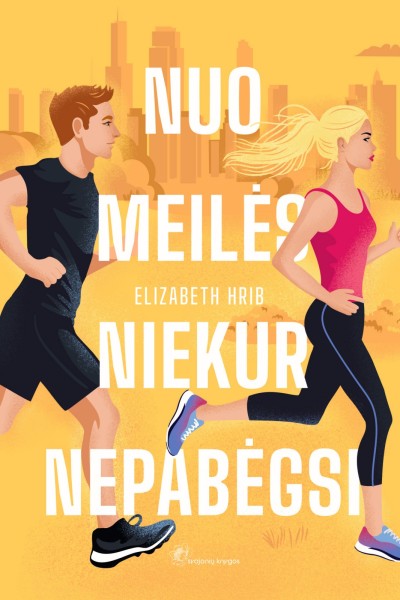 Elizabeth Hrib — Nuo meilės niekur nepabėgsi