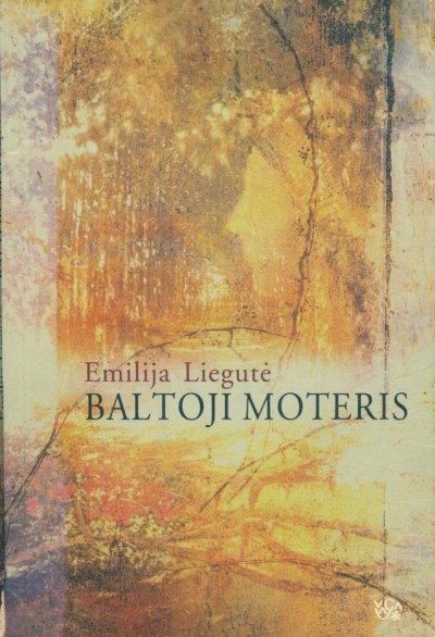 Emilija Liegutė — Baltoji moteris