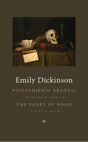Emily Dickinson — Pusiaudienio krantai. The Banks of Noon