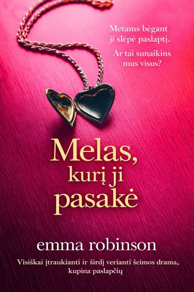 Emma Robinson — Melas, kurį ji pasakė