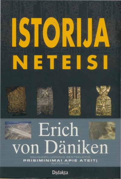 Erich von Däniken — Istorija neteisi